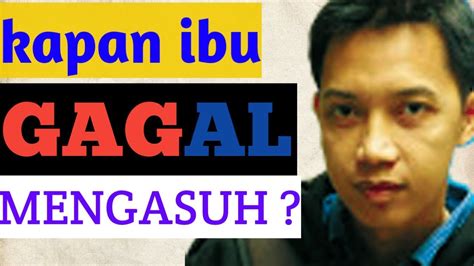 Kapan Ibu Gagal Mengasuh Youtube