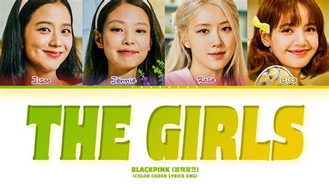 Official Audio Blackpink The Girls Lyrics Color Coded Lyrics Youtube