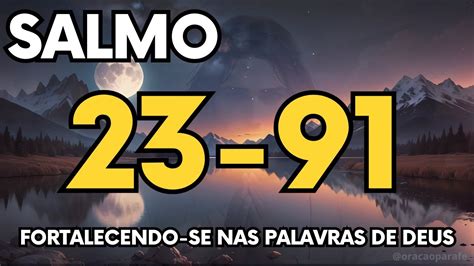 Salmo 23 E 91 Padre Marcelo Rossi - SALMO 23 E SALMO 91 - ORAÇÃO PODEROSA - YouTube