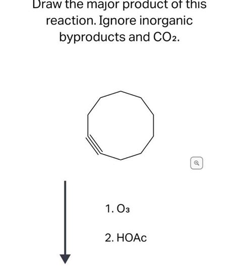 Solved Draw The Major Product Of This Reaction Ignore Chegg