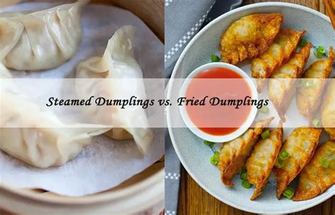 Steamed Vs Fried Dumplings Key Differences To Know