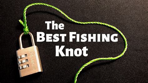 The Best Fishing Knot Never Lose A Fish Youtube