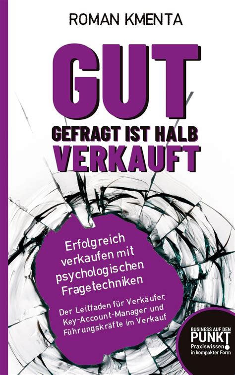 Gut Gefragt Ist Halb Verkauft Von Roman Kmenta Buch 978 3