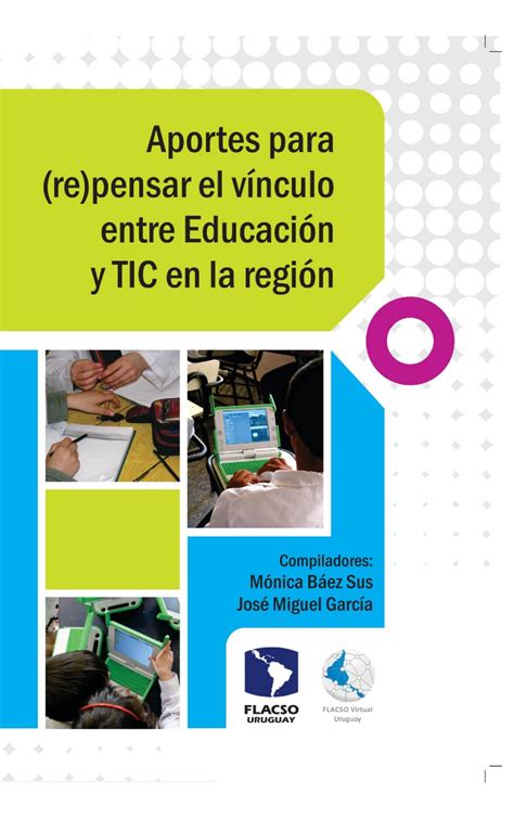 Continuidades Y Rupturas En El V Nculo Entre Educaci N Y Tecnolog As