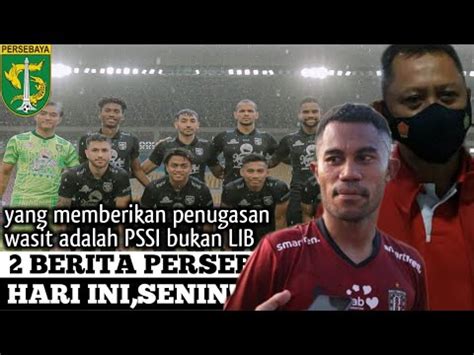 2 BERITA PERSEBAYA TERBARU HARI INI DIKABARKAN SANGAT DEKAT PERSEBAYA