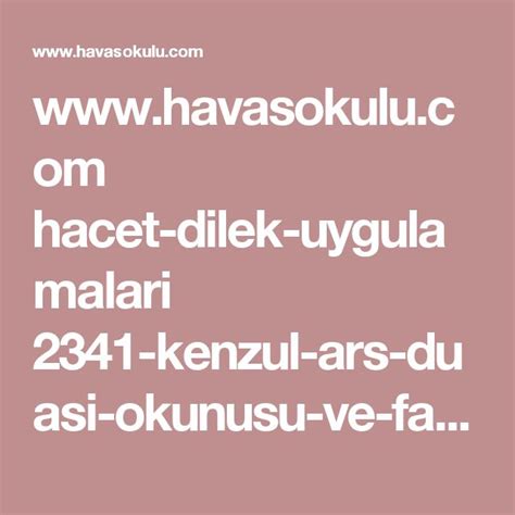 Havasokulu Hacet Dilek Uygulamalari 2341 Kenzul Ars Duasi