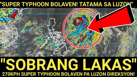 SUPER TYPHOON BOLAVEN PA LUZON MAG INGAT SOBRANG LAKAS NA BAGYO