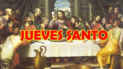 Que Se Celebra El Jueves Santo 2019 En La Semana Santa Youtube