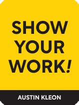 [PDF] Show Your Work Summary - Austin Kleon