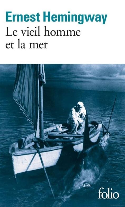 Le Vieil Homme Et La Mer Ernest Hemingway SensCritique