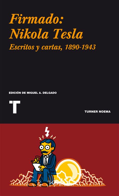 Firmado: Nikola Tesla, Nikola Tesla – скачать книгу в fb2, epub, pdf на ...