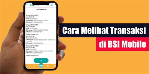 Cara Melihat Transaksi Di Bsi Mobile Lintaswarganet