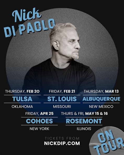 Nick DiPaolo - I’m on tour! What show are you looking forward to? 2/20