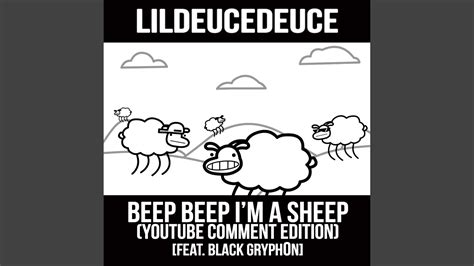 Beep Beep I M A Sheep Youtube Comment Edition Lildeucedeuce Feat Black Gryph0n Shazam