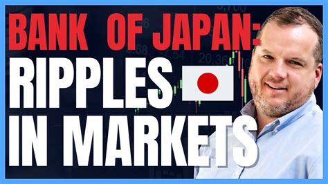 Bank Of Japan Sends Ripples Through The Markets Recession YouTube