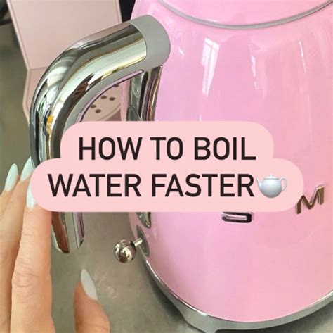 How To Boil Water Faster Teapsy