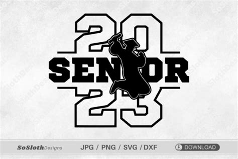 Senior 2023 Svg Graduation 2023 Svg Graphic By Soslothdesigns