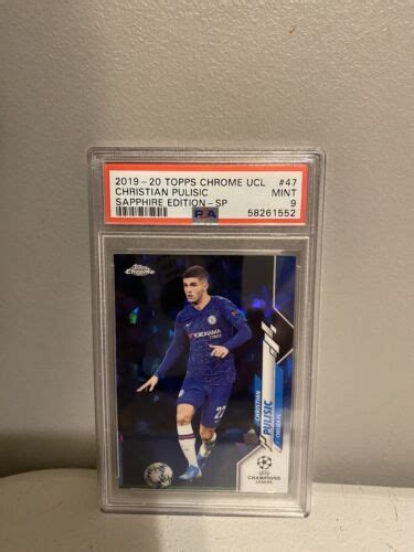 Christian Pulisic 2019 2020 Topps Chrome Ucl Sapphire Edition 47 Psa9