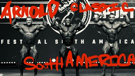 Arnold Classic South America Recap Youtube