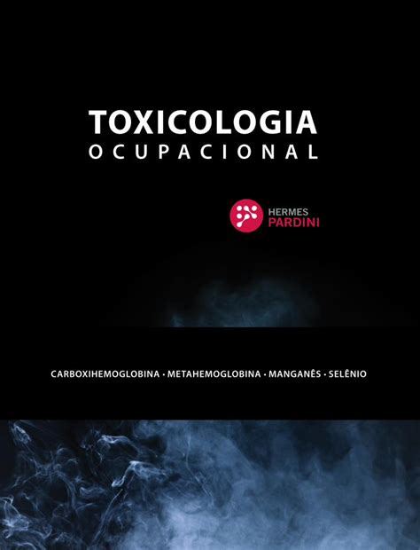 Pdf Toxicologia Hermes Pardini Toxicologia Ocupacional Reas De