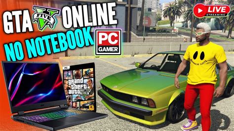 Jogando Gta Online Em Ao Vivo No Notebook Controle Youtube