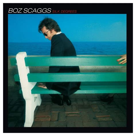 Boz Scaggs - Silk Degrees Lyrics and Tracklist | Genius