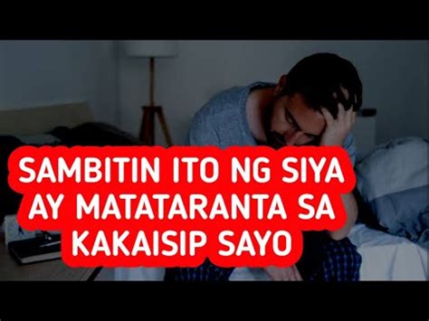 SIYA AY MATATARANTA SA KAKAISIP SAYO SAMBITIN MO LANG ITO YouTube