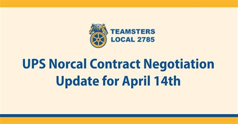 UPS Norcal Contract Negotiations Update for April 14th - Teamsters ...