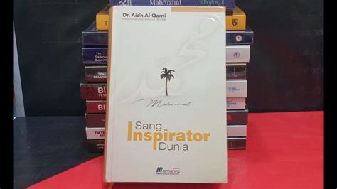 Buku Muhammad Sang Inspirator Dunia Dari Penulis La Tahzan Dr Aidh