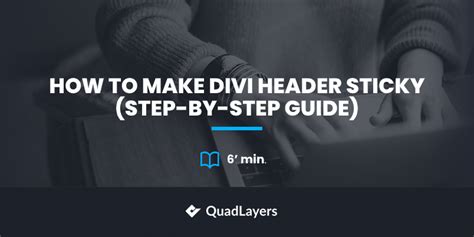 Make Divi Header Sticky Guide Quadlayers