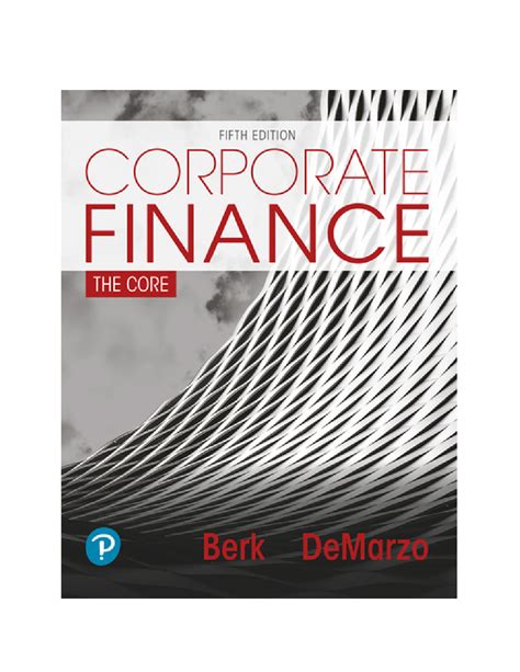 Corporate Finance The Core Th Edition By Jonathan Berk Peter Demarzo