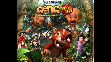 Full Movie Upin Ipin Geng Pengembaraan Bermula Upin Ipin Terbaik