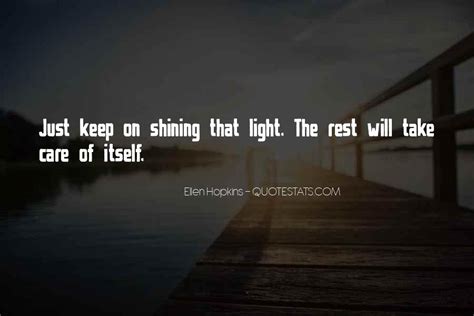 Top 36 Keep Shining Quotes Famous Quotes And Sayings About Keep Shining