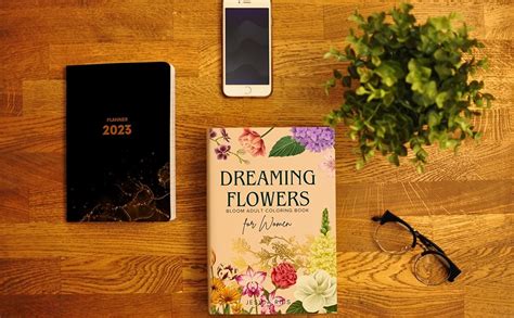 Amazon Dreaming Flowers Bloom Adult Coloring Book For Women Over