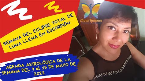 📍📆agenda Astrologica De La Semana Del 9 Al 15 De Mayo De 2022🗓 Youtube