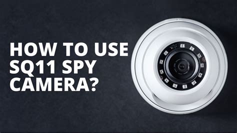 How To Use Sq11 Spy Camera Technowifi