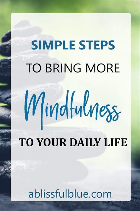 9 Simple Ways Be More Mindful A Blissful Blue Mindfulness Activities Mindfulness How To