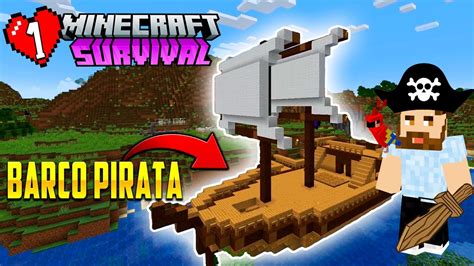 Minecraft Survival Ep 1 Inicio PERFECTO Con Barco Pirata Y Granja