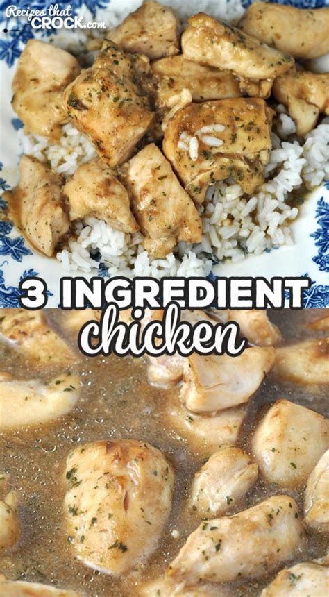 3 Ingredient Chicken Oven Recipe Recipes That Crock