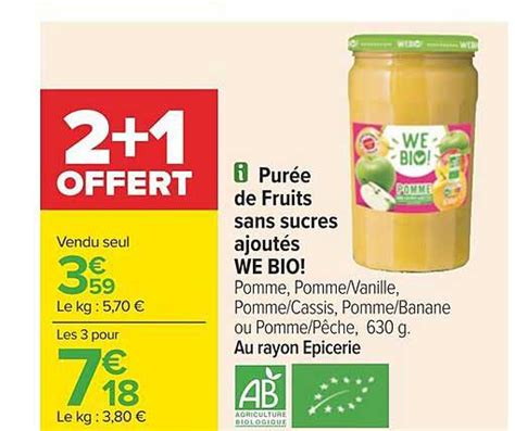 Promo Pur E De Fruits Sans Sucres Ajout S We Bio Chez Carrefour