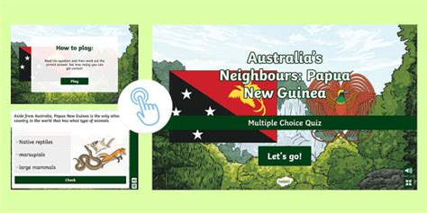 Australias Neighbours Papua New Guinea Interactive Quiz