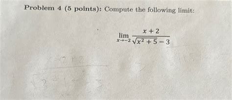 Solved Compute The Following Limit Limx→ 2x 2x2 52 3