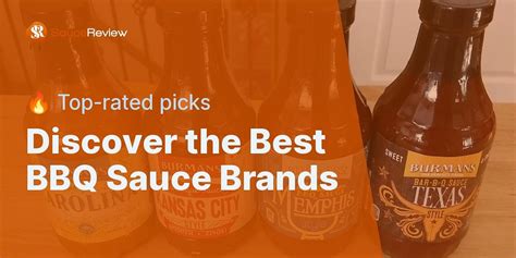 What are the top-rated BBQ sauce brands on Sauce Review?