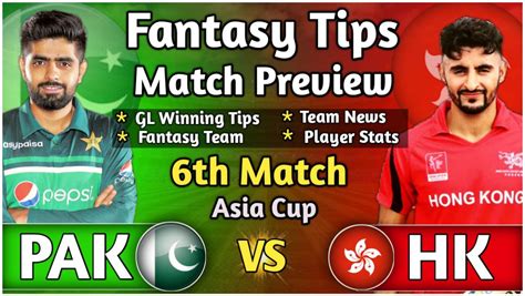 Pak Vs Hk Dream Prediction For Th Match Pak Vs Hk Asia Cup