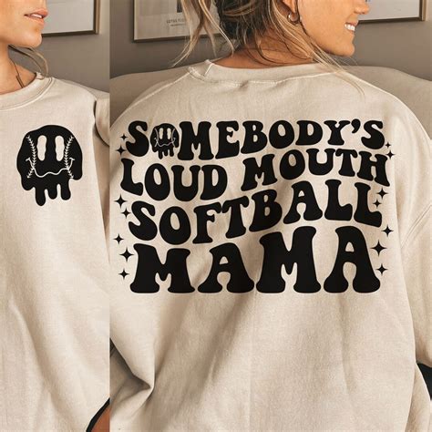 Somebody S Loud Mouth Softball Mama Melting Smile Png Svg Front And