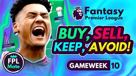 FPL GW10 TRANSFER TIPS Buy Sell Keep Avoid For Gameweek 10