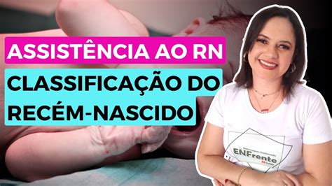 Assistência ao Recém Nascido Conceito e Classificação do RN Profª