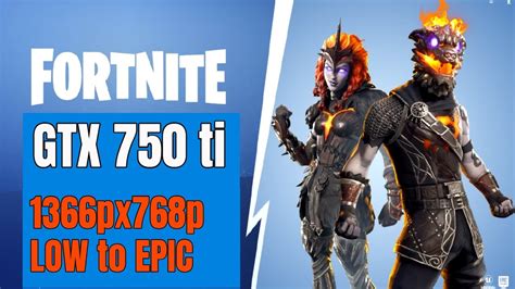 Gtx Ti Fortnite Px P Low To Epic Youtube