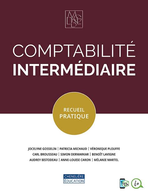 Comptabilité Intermédiaire Refonte 2023 Recueil Pratique Chenelière