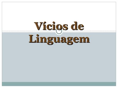 Vícios De Linguagem Ppt Download Gratuito